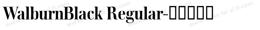 WalburnBlack Regular字体转换